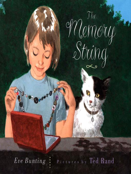 Title details for The Memory String by Eve Bunting - Available